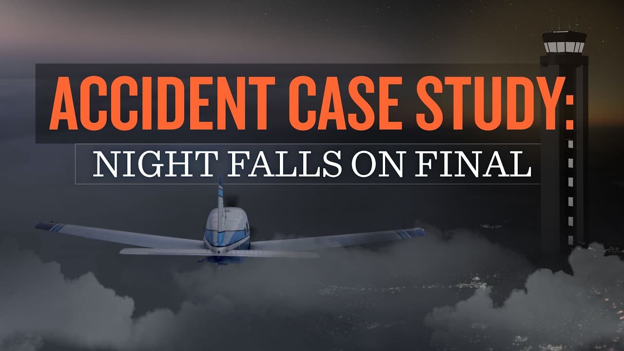 AOPA Air Safety Institute: Accident Case Study: Night Falls on Final
